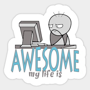 Awesome life Sticker